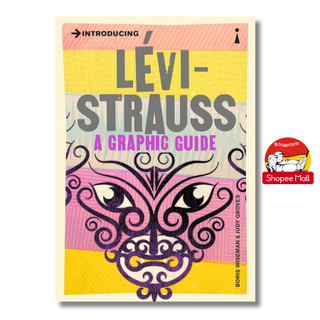 Sách - Introducing Lévi-Strauss: A Graphic Guide by Boris Wiseman | Anthropology / Philosophy
