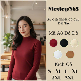Medep365 A8 Áo nữ cổ cao 3 phân Cao Cấp Giữ Nhiệt Cao Cấp Vải 2 mặt lông body dài tay Chất liệu lông mềm mại ấm áp