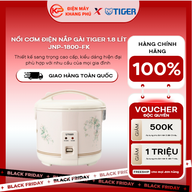 Nồi cơm điện nắp gài Tiger 1.8 lít JNP-1800-FK/FL/TN