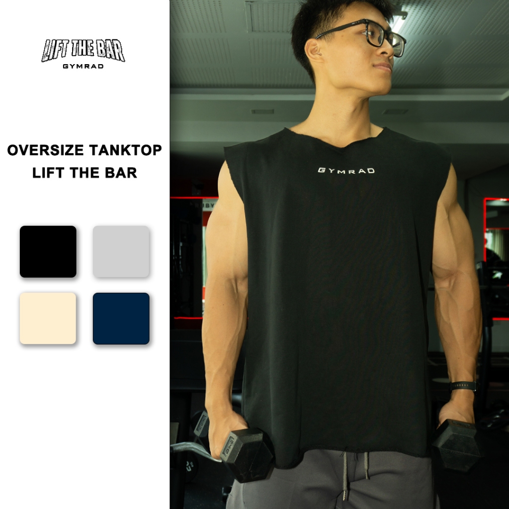 Áo Tập Gym Tanktop Oversize Lift The Bar - Chất liệu Vải Da Cá 100% Cotton