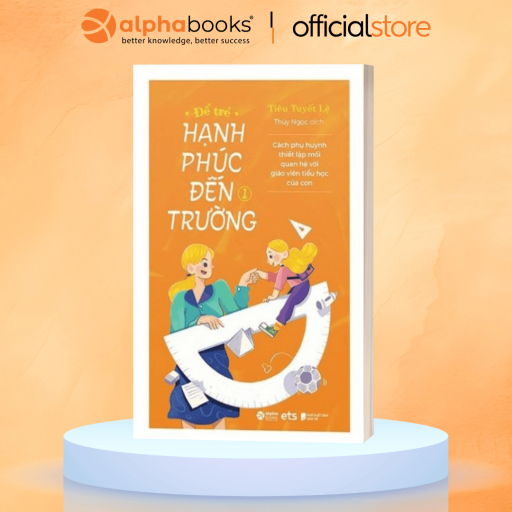 Sách - Để Trẻ Hạnh Phúc Đến Trường (Tập 1)