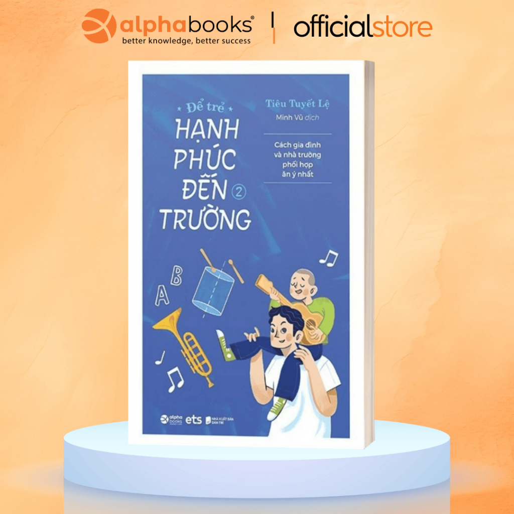 Sách - Để Trẻ Hạnh Phúc Đến Trường (Tập 2)