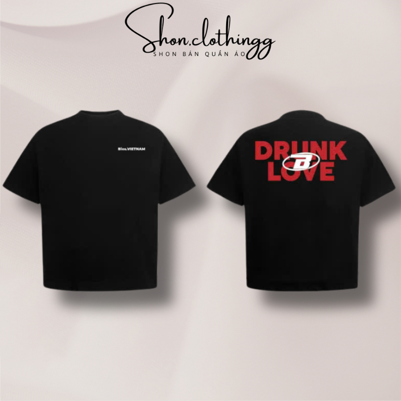 Áo Thun Drunk Love Cotton 2 Chiều Dày Dặn Thoáng Mát Full Tem Tag Mạc Form Boxy Cao Cấp Nam Nữ