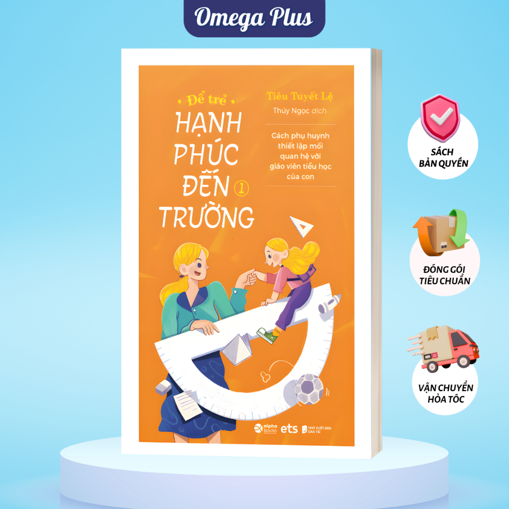Sách Để Trẻ Hạnh Phúc Đến Trường Tập 1 -  Tiêu Tuyết Lệ (ETS)