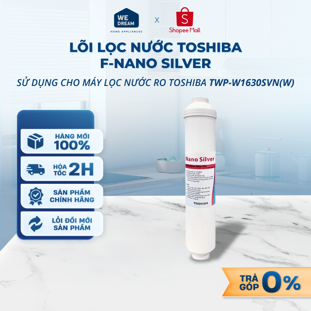 F-Nano Silver - Lõi Lọc Nước Toshiba F-Nano Silver - Dùng Cho Máy RO Toshiba TWP-W1630SVN(W) - Chính
