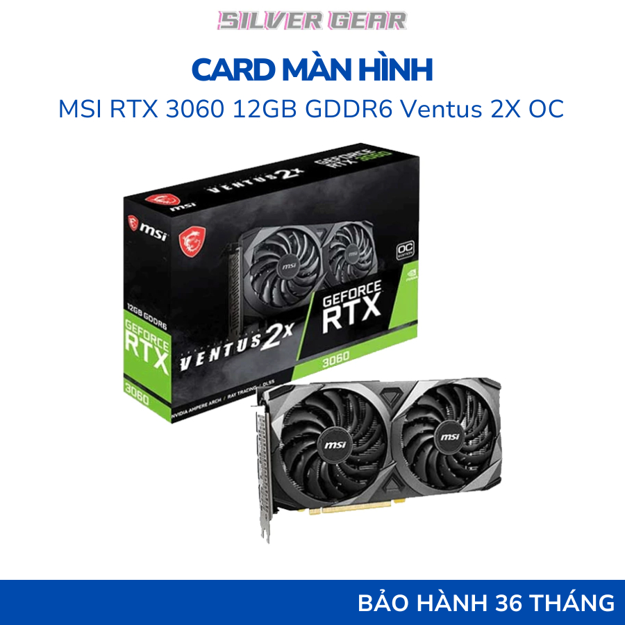 Card màn hình VGA MSI RTX 3060 12GB GDDR6 Ventus 2X OC