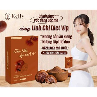  Viên giảm cân linh chi diet vip  mẩu mới nhất  có tặng kèm gói detox. 