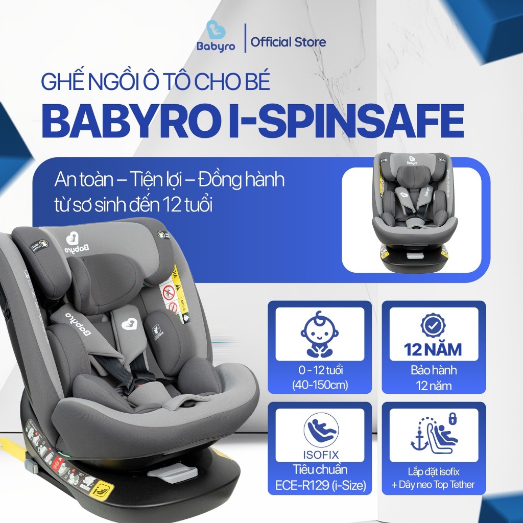 Ghế ngồi ô tô cho bé Babyro i-Spinsafe
