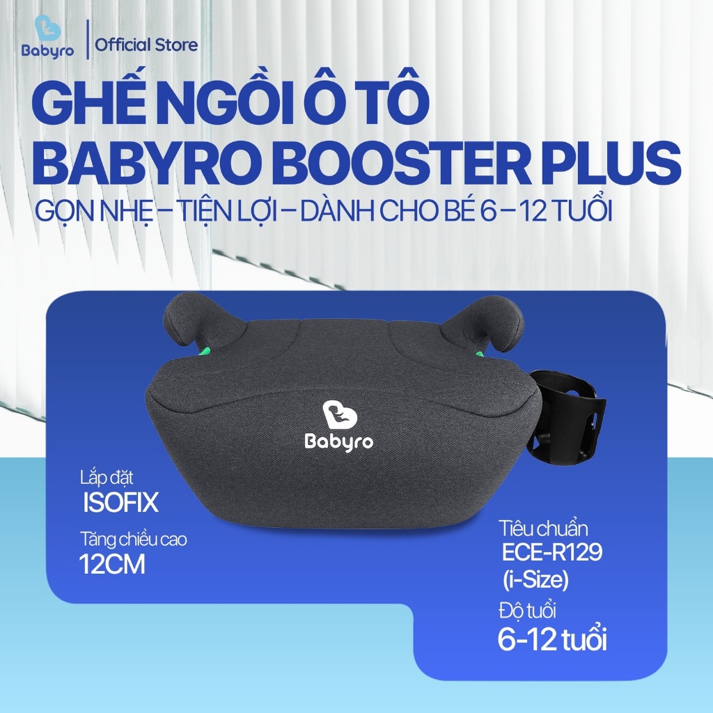 Ghế ngồi ô tô cho trẻ em Babyro Booster Plus