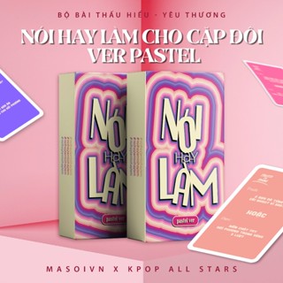  Bộ bài Truth Or Dare NÓI HAY LÀM Dành cho CẶP ĐÔI ver Pastel 30 lá giúp thấu hiểu nhau 