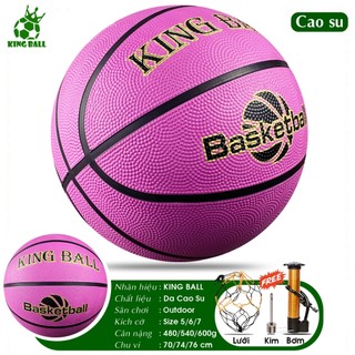 Bóng Rổ Da Cao Su Chính Hãng King Ball Banh Bóng Rổ Trẻ Em Size Số 5 6 7 Cho Học Sinh Viên