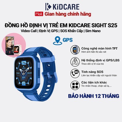 Đồng hồ định vị trẻ em Kidcare Sight S25 gọi video call |Định vị GPS| Quan sát từ xa- Màu xanh dương
