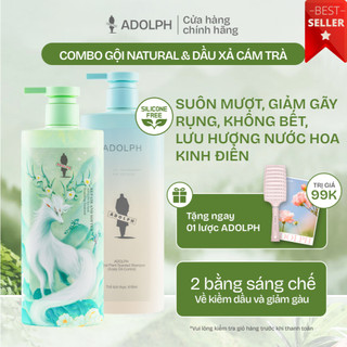  ADOLPH Combo Dầu Gội Hương Thiên Nhiên Dầu xả Cám trà KHÔNG SILICON - Giảm Dầu Làm Dịu Da Đầu Không Bết Tóc 400ml 618 