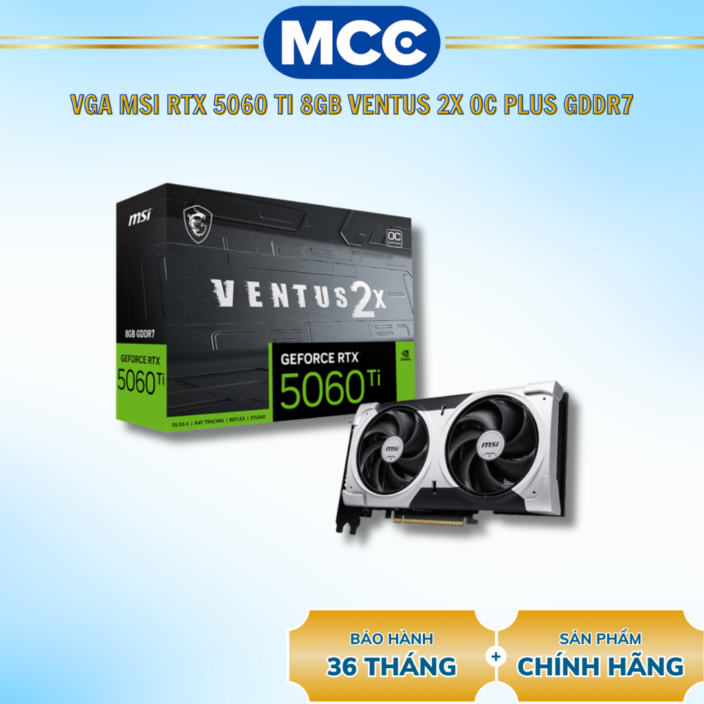 VGA MSI GeForce RTX 5060 Ti 8GB VENTUS 2X OC PLUS