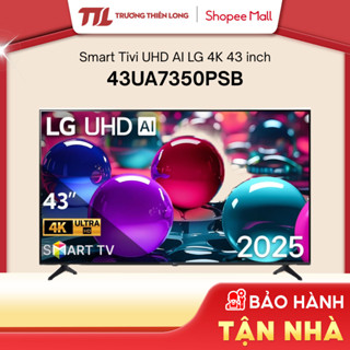 43UA7350PSB 43" | 50UA7350PSB 50" - Smart Tivi LG AI 4K 43 Inch | 50 Inch UA7350PSB [TOÀN QUỐC]