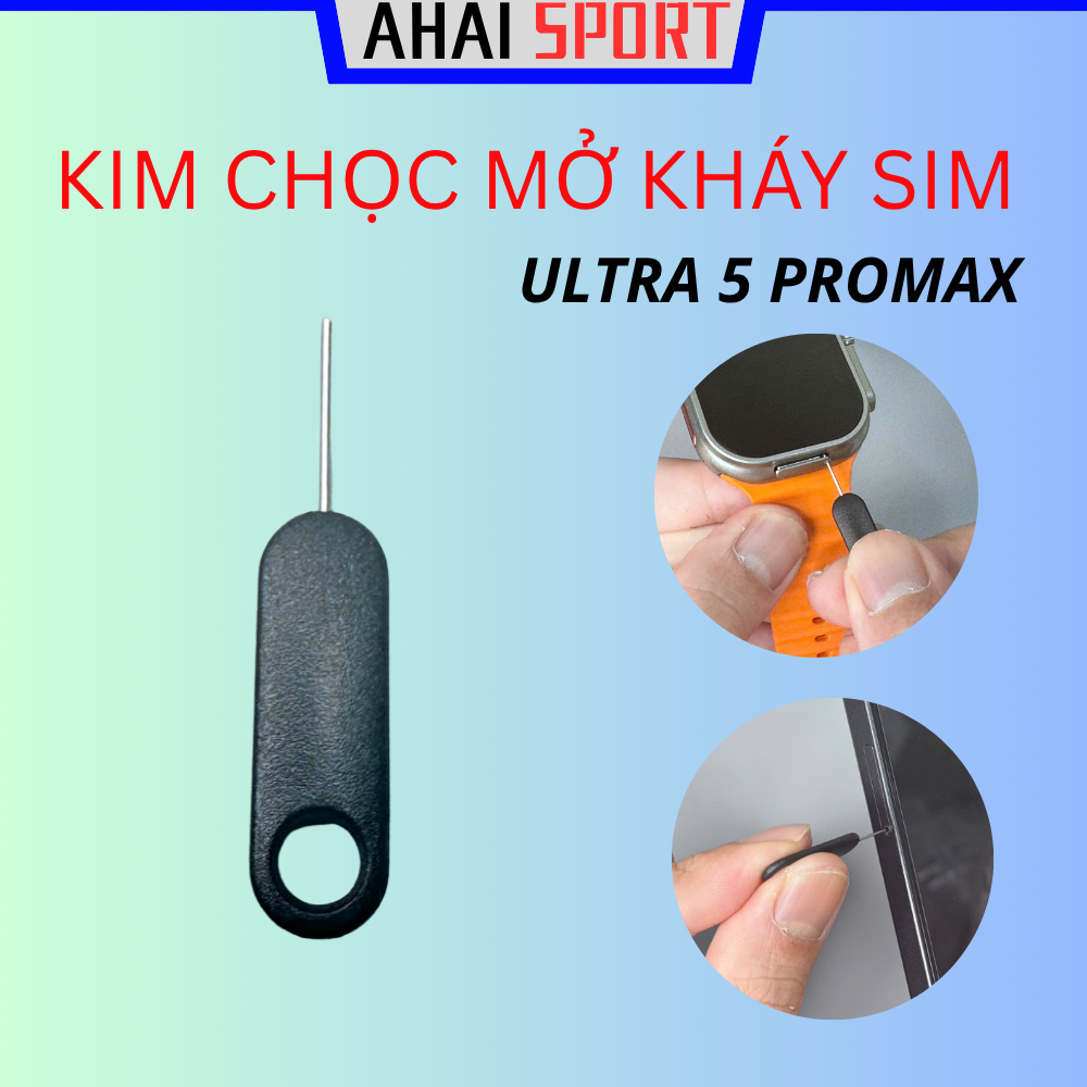 Kim chọc mở khay sim đồng hồ ULTRA5 PROMAX, S16 PROGEN5, CD20 , AHAI STORE