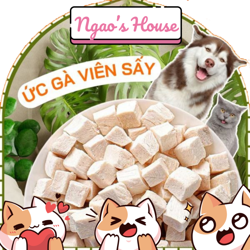 Gà viên sấy cho Chó Mèo thơm ngon, bổ sung đạm loại 1 cao cấp | Ngao's House