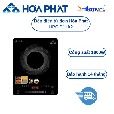 Bếp điện từ đơn Hòa Phát HPC D11A2, công suất 1800W, xuất xứ Thái Lan, bảo hành chính hãng 14 tháng.
