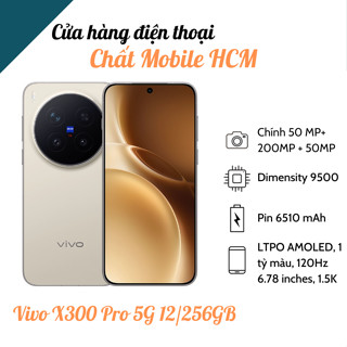  Điện thoại Vivo X300 Pro 5G Dimensity 9500 - Pin 6500mAh 2 Sim Mới New Seal Full Box 
