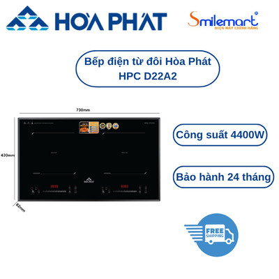 Bếp điện từ đôi Hòa Phát HPC D22A2, tổng công suất 4400W, có Inverter, sản xuất Thái Lan, bảo hành tại nhà 24 tháng.
