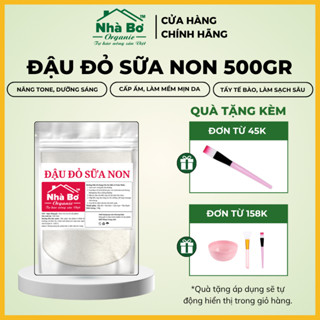  Bột Đậu Đỏ Sữa Non 75Gr-250Gr-500Gr | Nhà Bơ Organic - Giúp Tẩy Tế Bào Làm Sạch Da Mặt và Body 