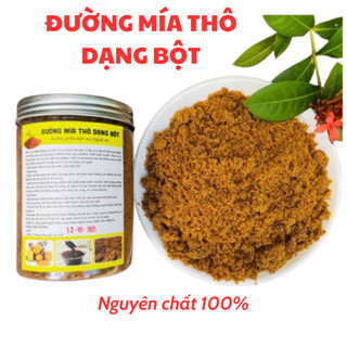  Đường Mía Thô Nguyên Chất Dạng Bột Đường Thô Bột Cô Đặc Từ Mật Mía Nguyên Chất Không Pha- Hũ 500g 