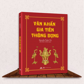  Sách - Văn Khấn Gia Tiên Thông Dụng - Nguyễn Tuấn Vũ - Tiên Phong Books 