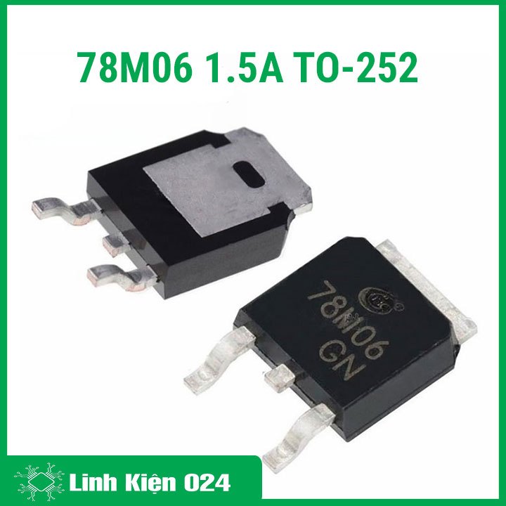 Combo 5 Sản Phẩm 78M06 1.5A TO-252
