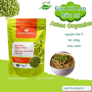 Đậu Hà Lan xanh hữu cơ Aztec Organics, Sottolestelle - hầm súp, nấu cháo, làm sữa hạt, nấu cơm