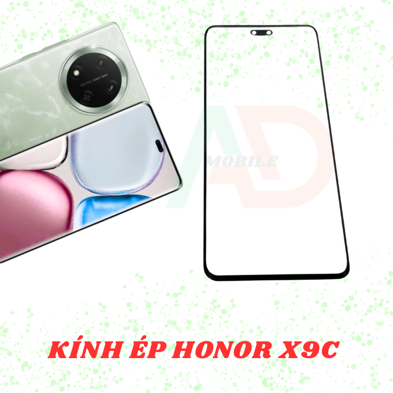 AD mặt kính Honor X9C, kính dùng ép cho Honor X9C