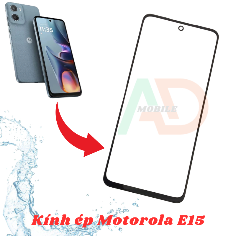 AD mặt kính Motorola E15 , kính dùng ép cho motorola e15