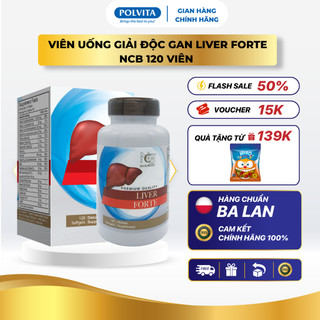  Viên uống giải độc gan Liver Forte NCB giúp phục hồi và bảo vệ tế bào gan  60v 120v  