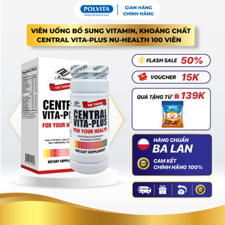  Viên uống bổ sung vitamin khoáng chất Central Vita-Plus Nu-Health bồi bổ cơ thể tăng cường sức đề kháng 100 viên 