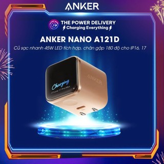  Củ sạc nhanh Anker Nano A121D màn hình LED tíc hợp chân gập 180 độ hỗ trợ 45W dành cho IP16 17 