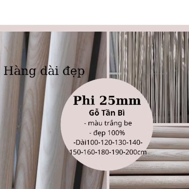 ( Hàng Dài Đẹp) Thanh Gỗ Tròn Phi 25mm gỗ Tần Bì