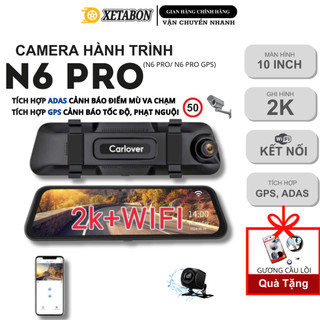  Camera hành trình gương N6 PRO CARLOVER 4K có ADAS cảnh báo va chạm bản GPS cảnh báo tốc độ kèm camera phạt nguội BH12T 