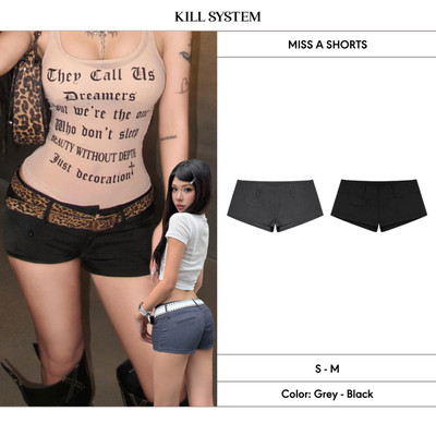 Quần short cạp trễ siêu ngắn MISS A - KILL SYSTEM