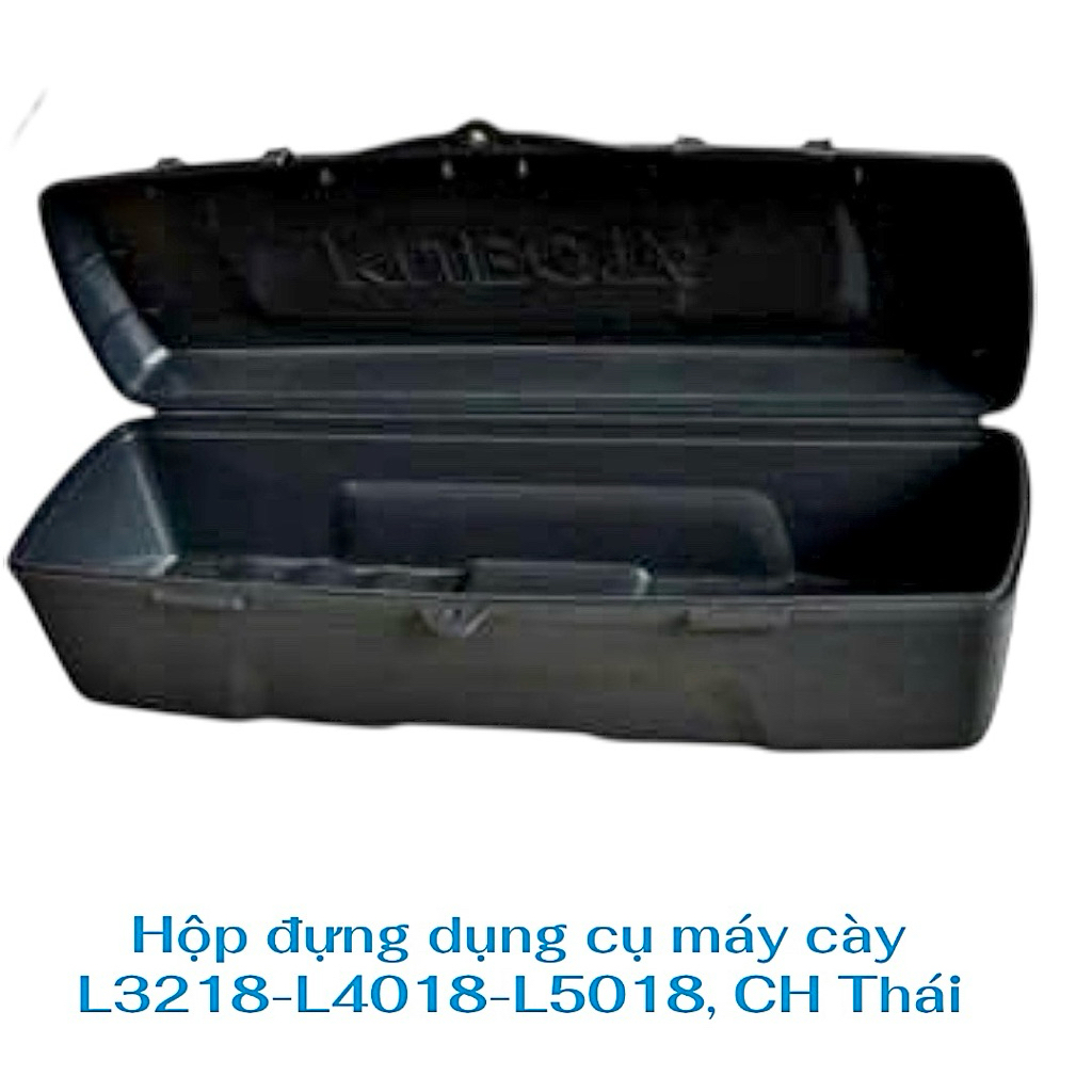 Hộp đựng dụng cụ máy cày L3218-L4018-L5018, CH Thái