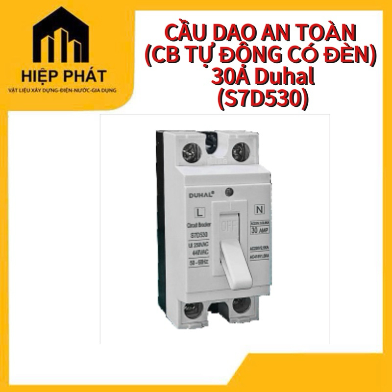 CẦU DAO AN TOÀN (CB TỰ ĐỘNG CÓ ĐÈN) 30A (S7D530) DUHAL, CB Cóc Aptomat, Cầu dao tự động loại 30A