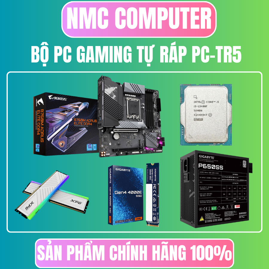 Bộ PC GAMING Tự ráp PC-TR3 B760M Aorus + I5 13400F + 16GB RAM RGB + 500GB + P650SS Full new chính hã