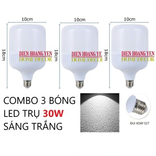  Combo 3 bóng đèn LED trụ tròn công suất 30W - ánh sáng trắng  bảo hành 1 năm - siêu sáng  
