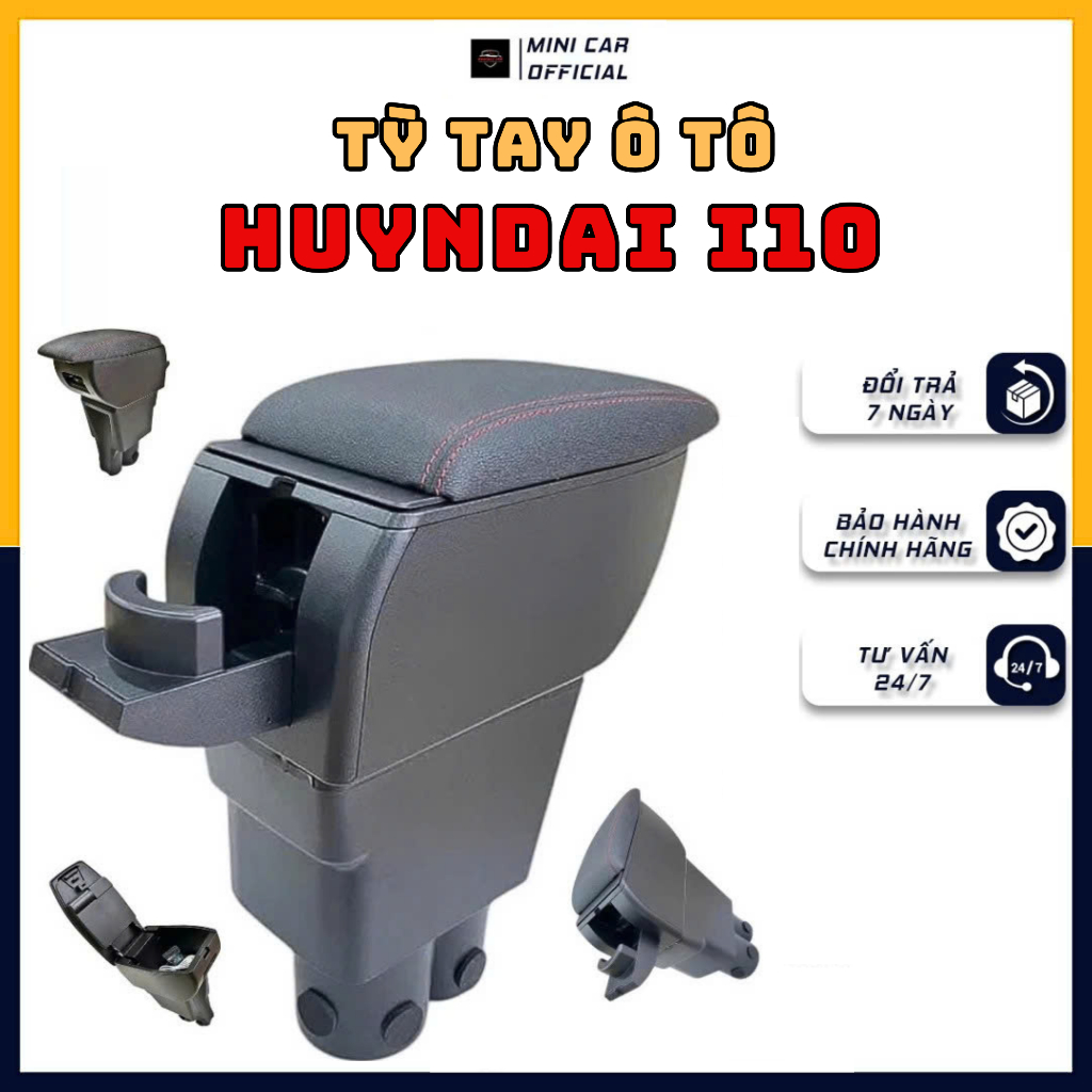 TỲ TAY I10-HỘP TỲ TAY HUYNDAI I10 2014,2015,2016,2017,2018,2019,2020,2021 BẢN CAO CẤP