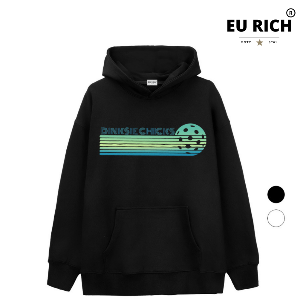 Áo Hoodie Eu Rich Premium Nỉ Pickleball Dinkside Chicks Sporty Collection