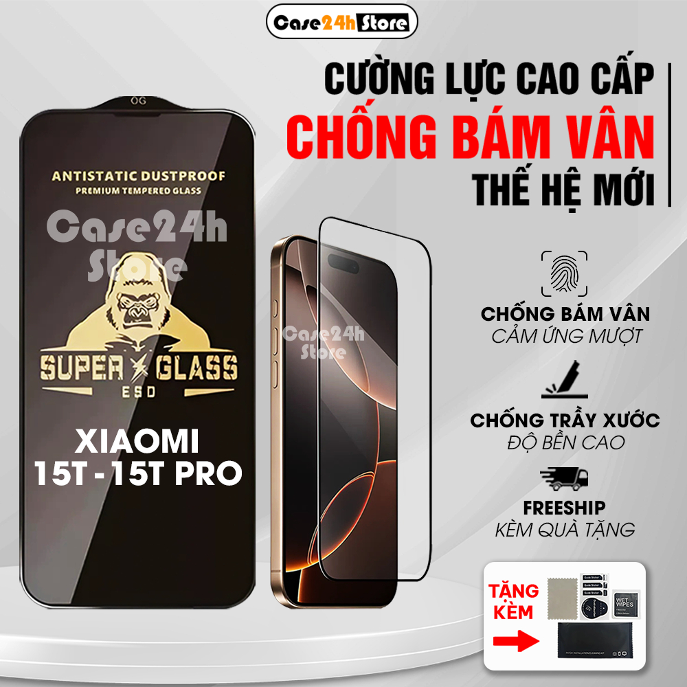 Kính cường lực Xiaomi 15T, 15T Pro trong suốt full màn, chống bám vân, chống ánh sáng xanh - Case24h