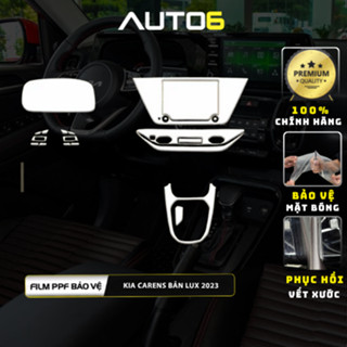  Film PPF dán xe KIA CARENS 2022-2025 bản LUXURY IVT MT trong suốt chống xước bảo vệ nội thất ô tô - AUTO6 