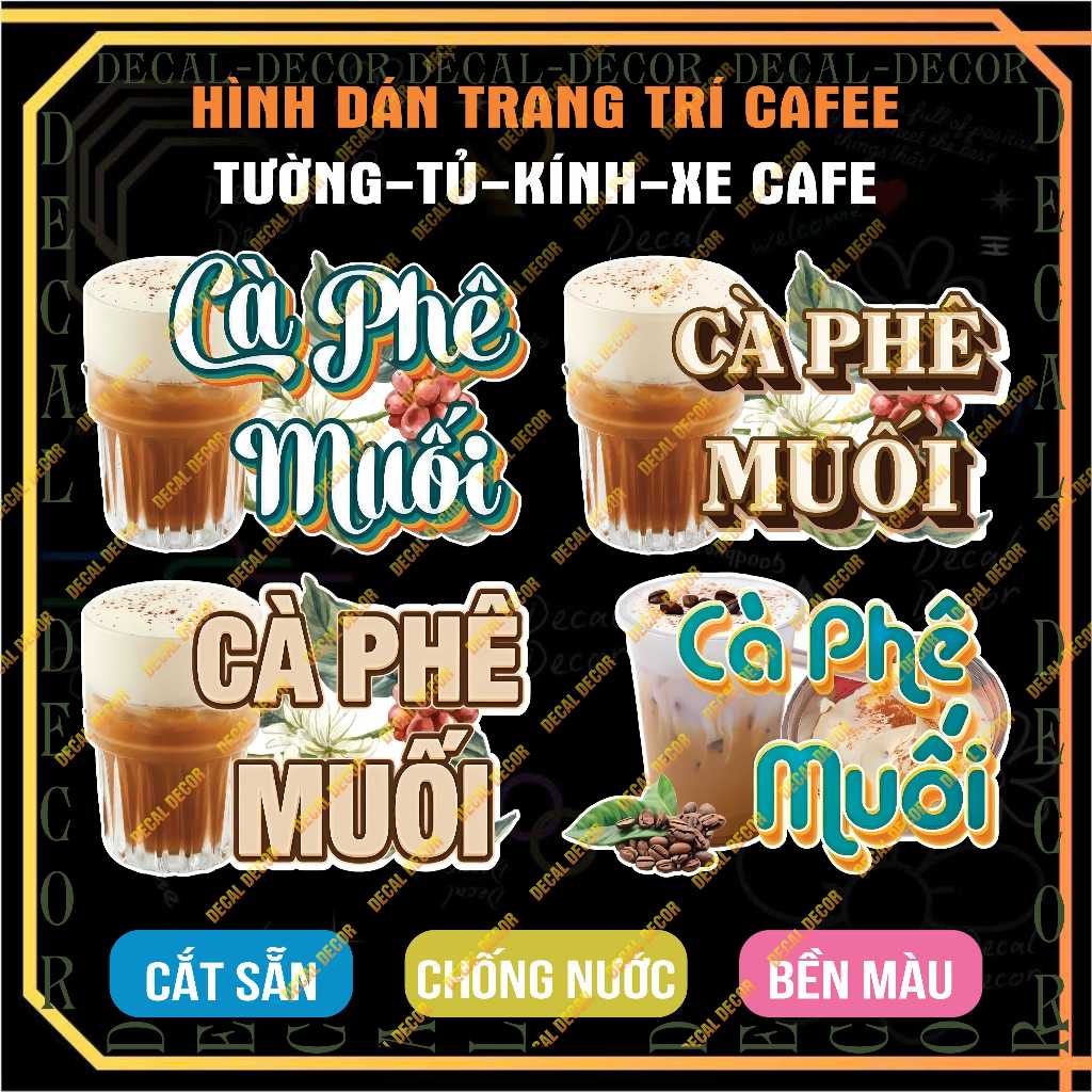 Decal Dán Trang Trí Cà Phê Muối, Hình Dán Decor Quán Cafe – Xe Cafe – Cửa Kính – Tủ Decor (SP135)