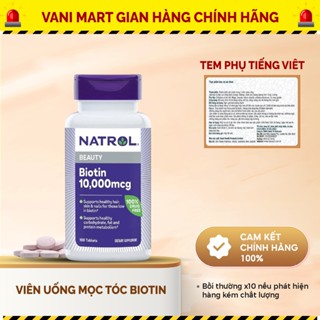 [ HÀNG NHẬP KHẨU ] Viên uống mọc tóc Biotin 10000 Mcg Natrol Mỹ Hỗ Trợ Mọc Tóc, Gảm Hiện Tượng Rụng Tóc 100 viên