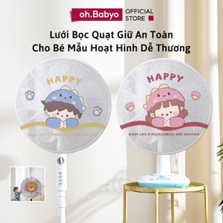 Lưới Bọc Quạt Chống Kẹp Tay An Toàn Cho Bé ohBabyo Chống Bụi Hình In Dễ Thương Có Dây Dút Tiện Lợi
