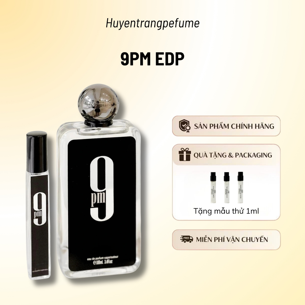 [Auth] 5/10/20ml - Nước Hoa Nam 9PM EDP - Huyền Trang Perfume