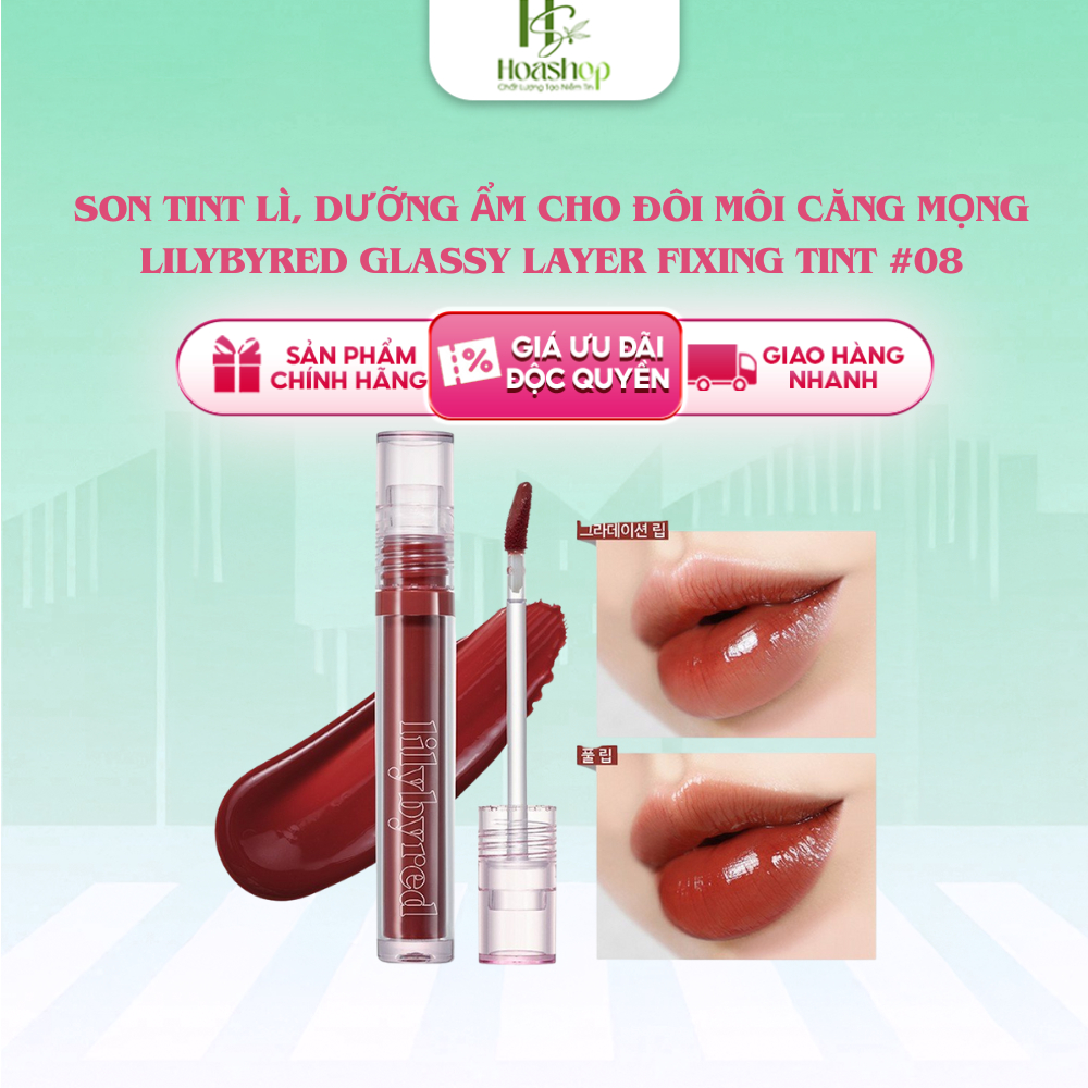 Son Tint Lì, Dưỡng Ẩm Cho Đôi Môi Căng Mọng Lilybyred Glassy Layer Fixing Tint #08